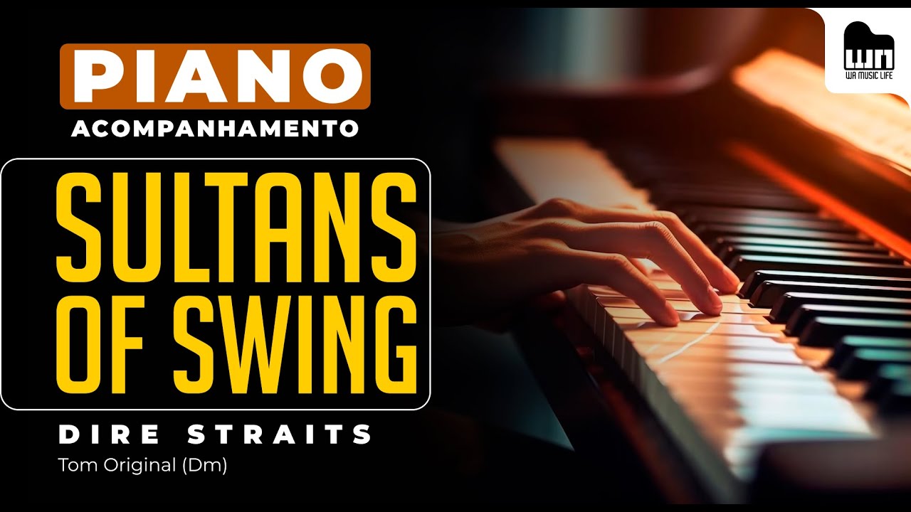 Sultans of Swing (Dire Straits) - Acompanhamento no Piano para Cover/Karaokê