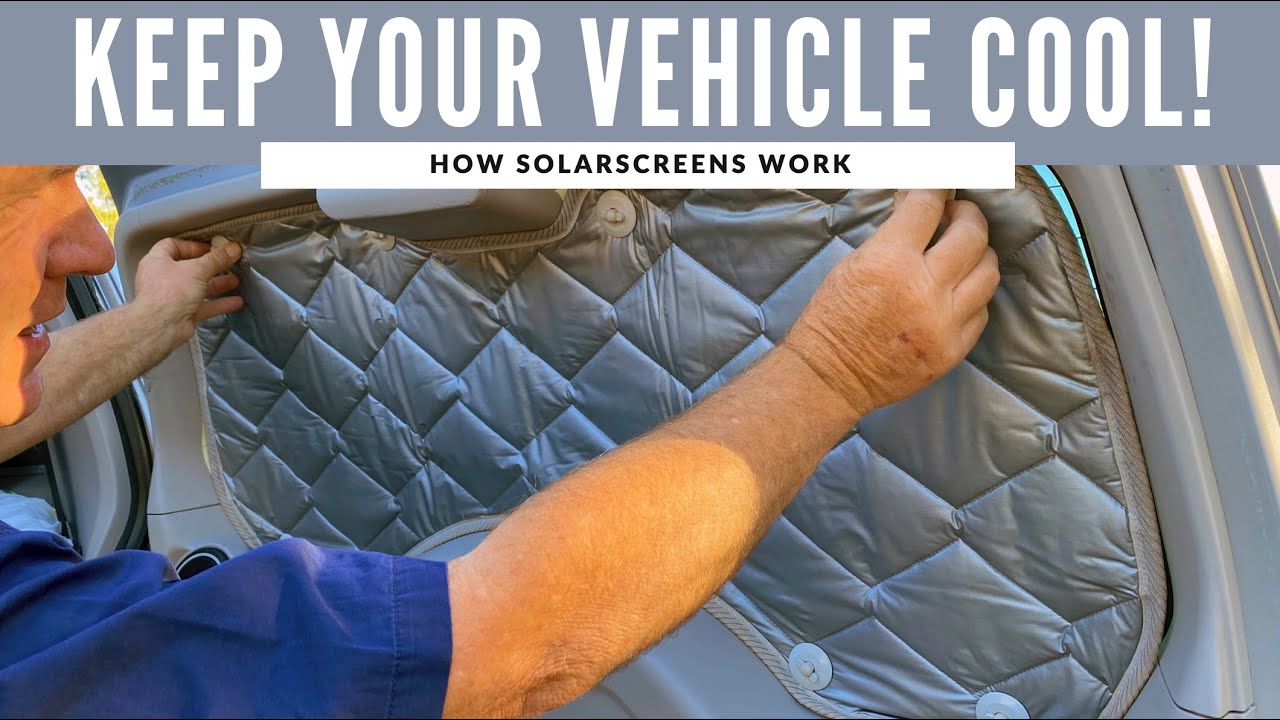 Keep Your Car Cool! How Solarscreens Work