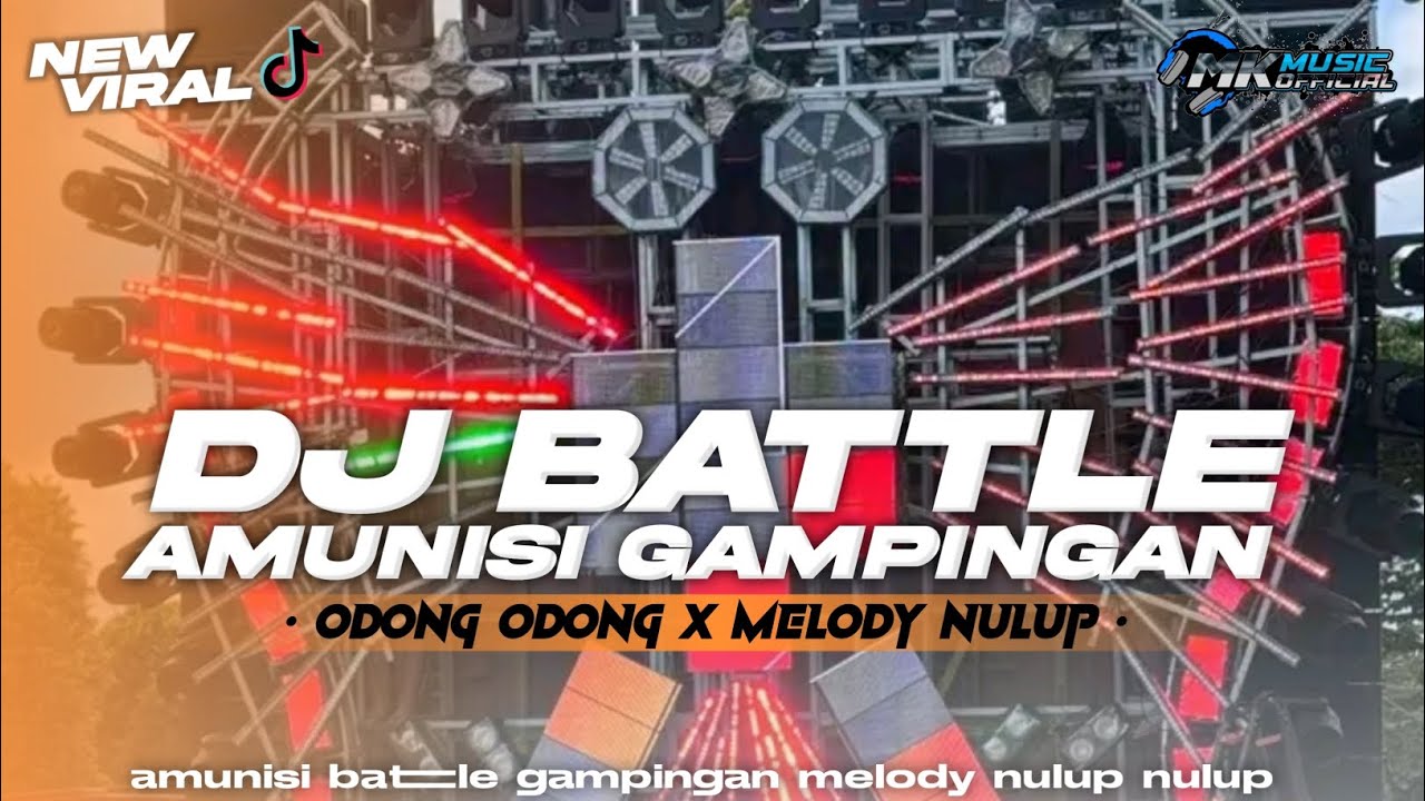 DJ ODONG ODONG BATTLE AMUNISI GAMPINGAN 2025 MELODY NULUP NULUP YANG KALIAN CARI