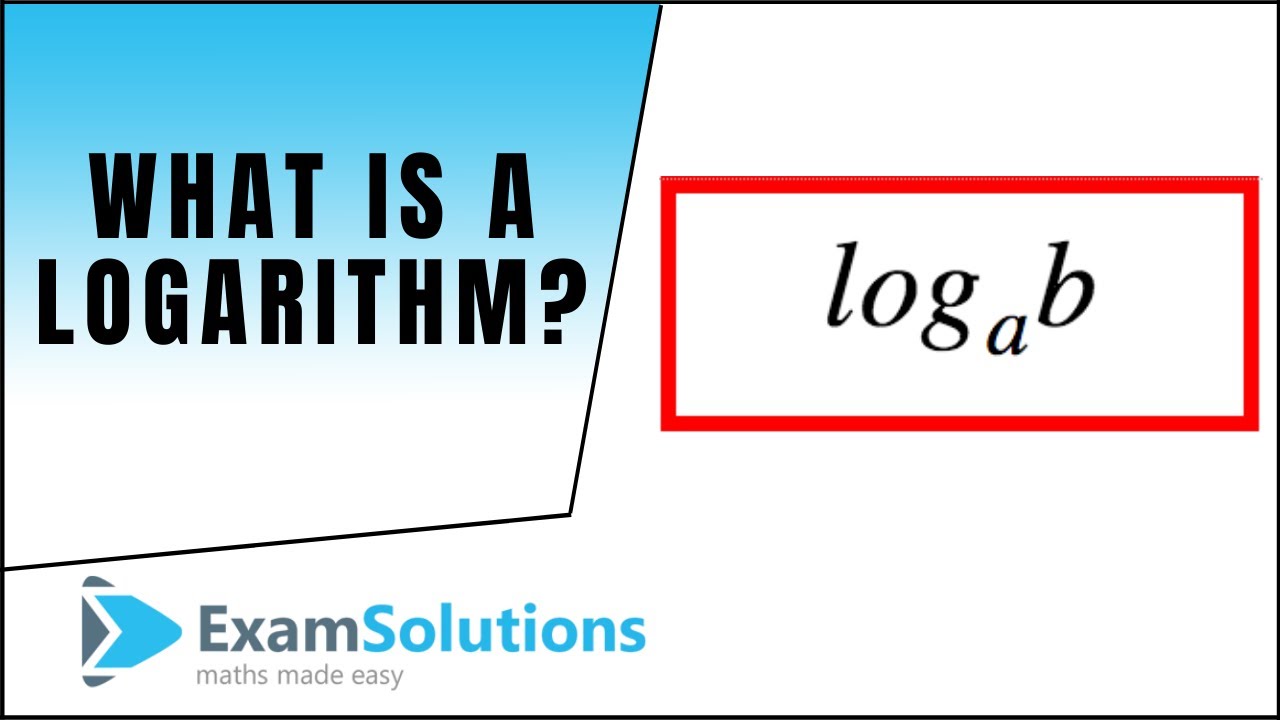 What is a Logarithm? : ExamSolutions Maths Revision