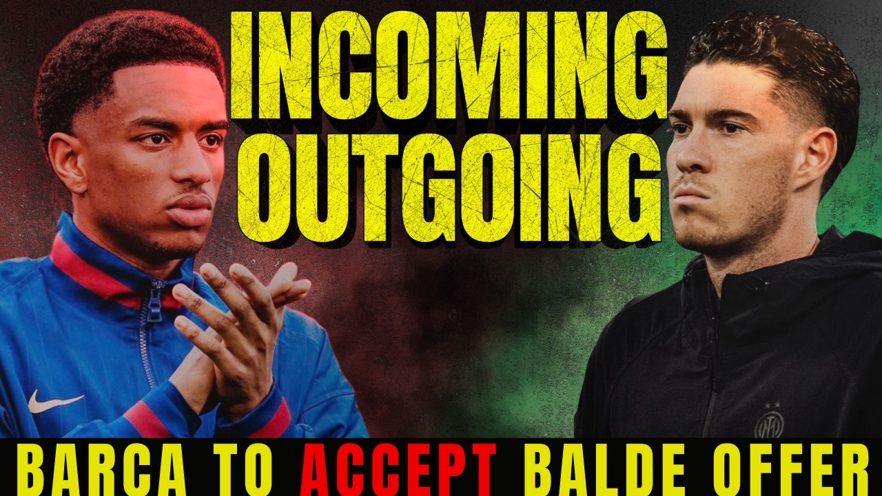 Barca Could Sell Balde! Bastoni Is No.1 Target Of Deco