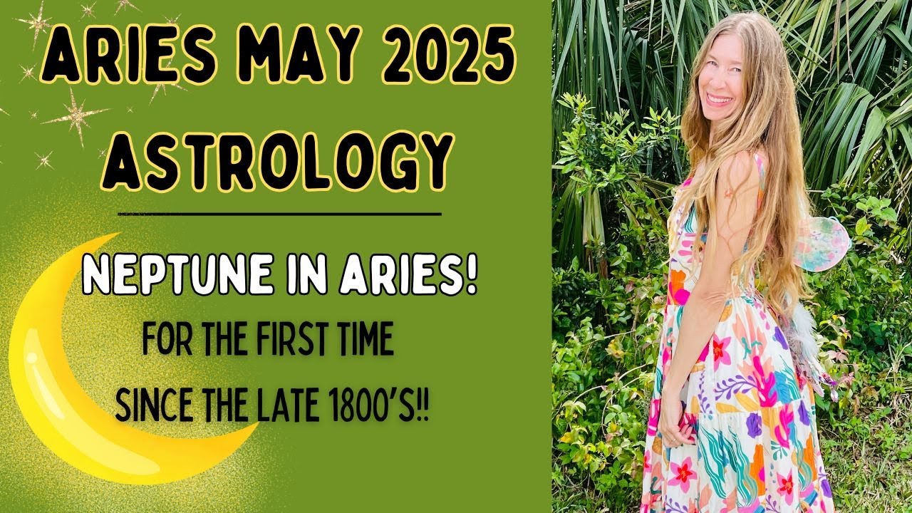 Aries May Astrology. NEPTUNE IN ARIES! (For the First Time Since the Late 1800&rsquo;s!!) Horoscope