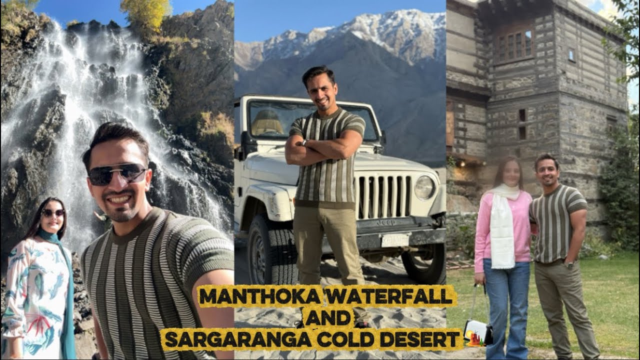 Manthoka waterfall skardu | Sarfaranga cold desert 🏜️ | beghaam ko dra diya 🤣😂