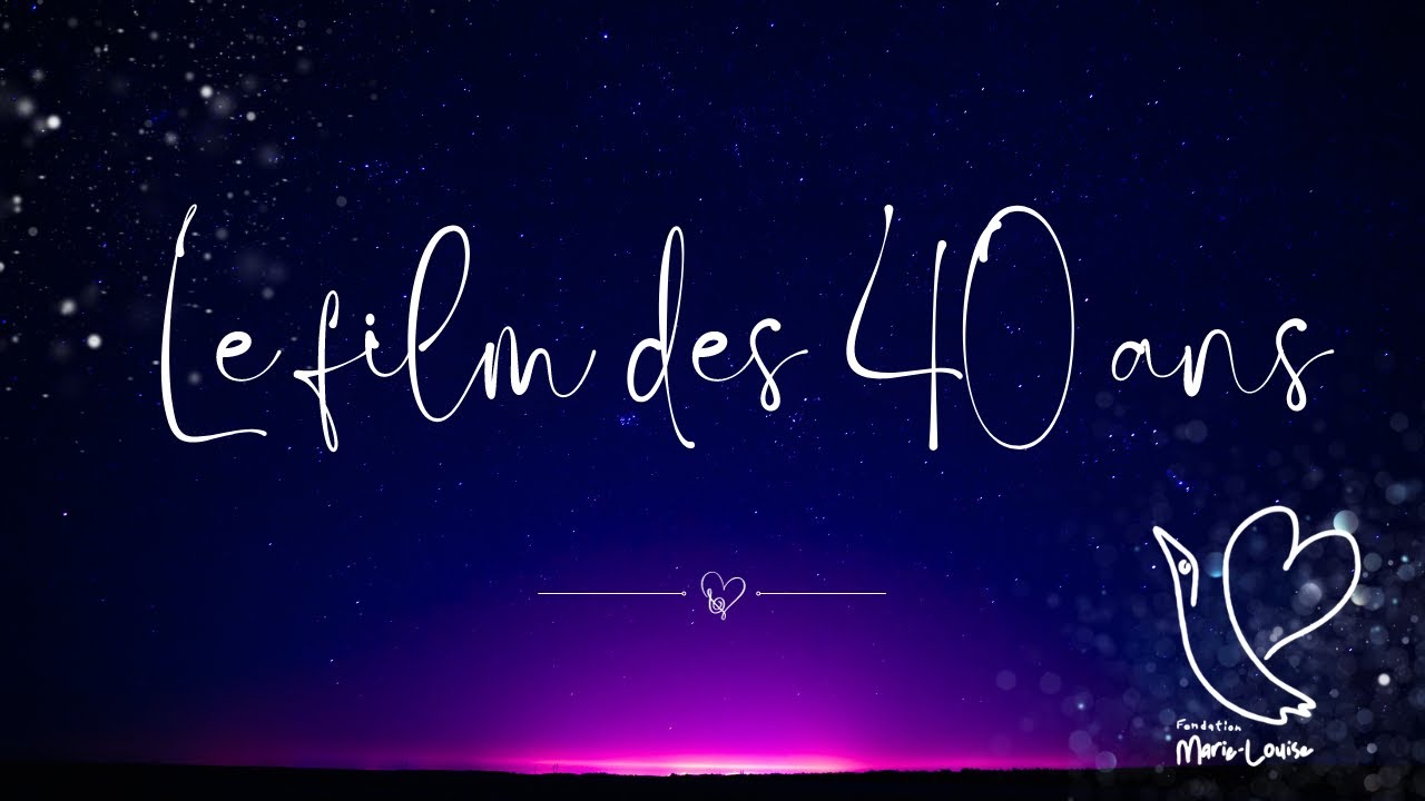 Fondation Marie-Louise - 40 ans déjà !