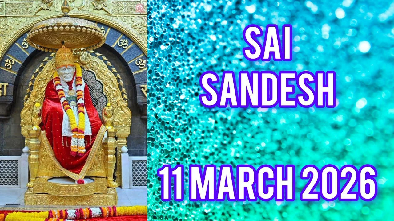 SAI SANDESH || 11 MARCH 2026