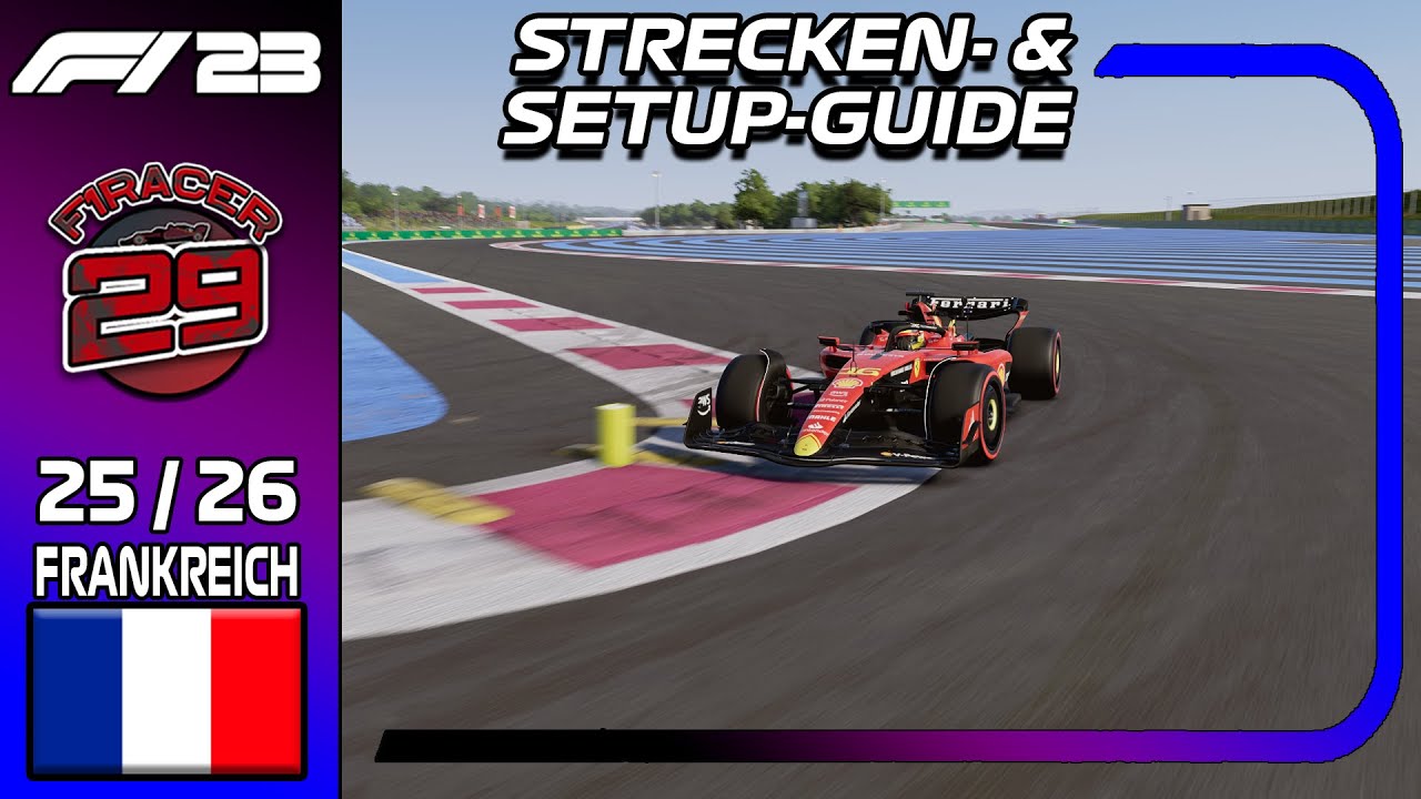 Strecken- & Setup-Guide | Frankreich | 1:28.646 | F1 23 Gameplay [DE]