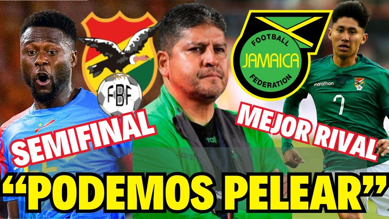 BOLIVIA vs SURINAM o JAMAICA 🏆 RIVALES PARA SO&Ntilde;AR EN EL REPECHAJE 🏆 SELECCION BOLIVIANA 2025