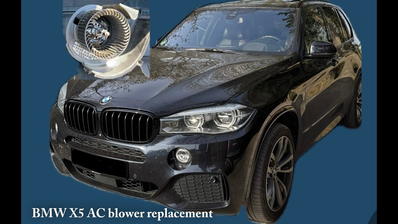 BMW X5 F15 Air Conditioning Blower replacement