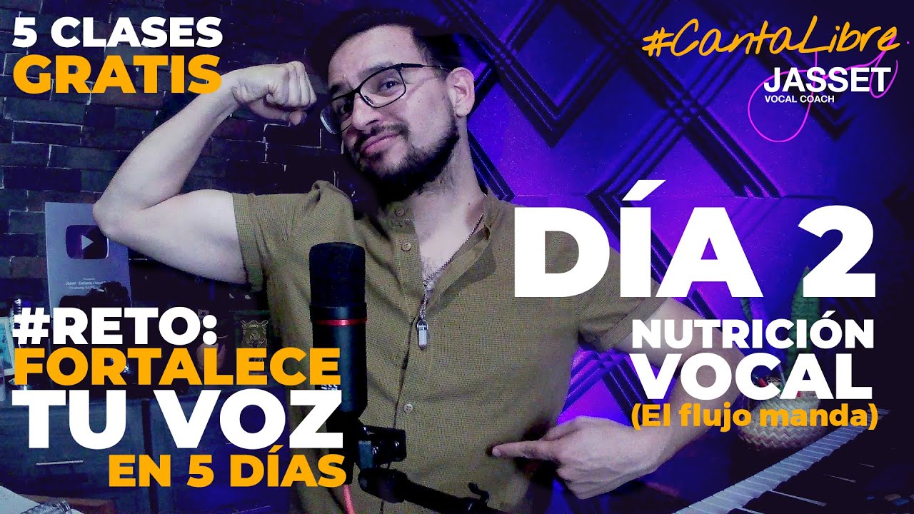 #Clases #Gratuitas (D&Iacute;A #2) RETO FORTALECE TU VOZ EN 5 D&Iacute;AS - CON JASSET VOCAL COACH 