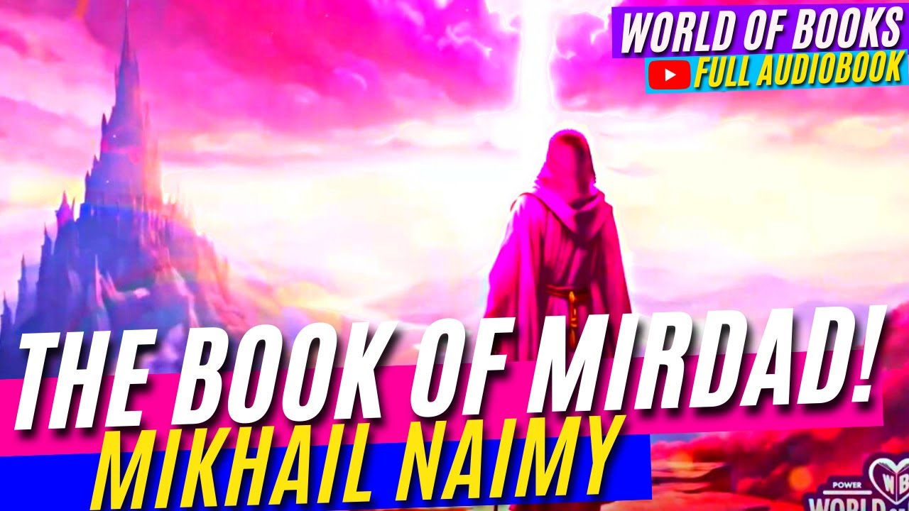 Mikhail Naimy: The Book Of Mirdad! / Complete Audiobook by A.I.