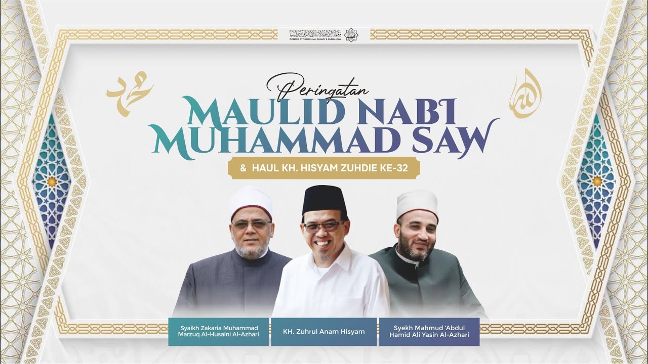 Peringatan Maulid Nabi Muhammad SAW & Haul Kh. Hisyam Zuhdie Ke-32