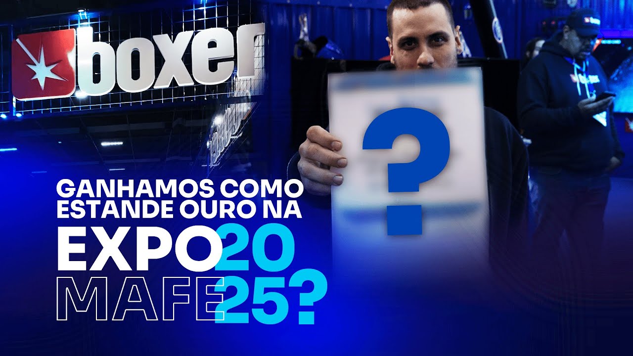 BOXER SOLDAS NA EXPOMAFE 2025 - Lan&ccedil;amentos exclusivos, premia&ccedil;&atilde;o e muito mais!