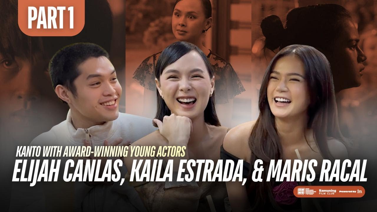 KANTO: Young Actor's Roundtable Feat. Elijah Canlas, Maris Racal,  & Kaila Estrada (Part 1)