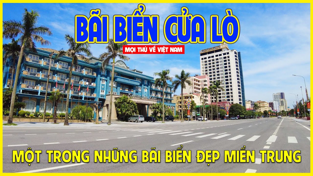 THỊ XÃ CỬA LÒ | MỘT TRONG NHỮNG BÃI BIỂN ĐẸP TẠI BẮC MIỀN TRUNG | Nghệ An ngày nay