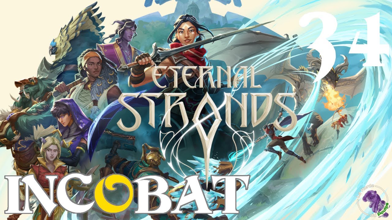 INCOBAT #34 - Eternal Strands (Replay Live Twitch)