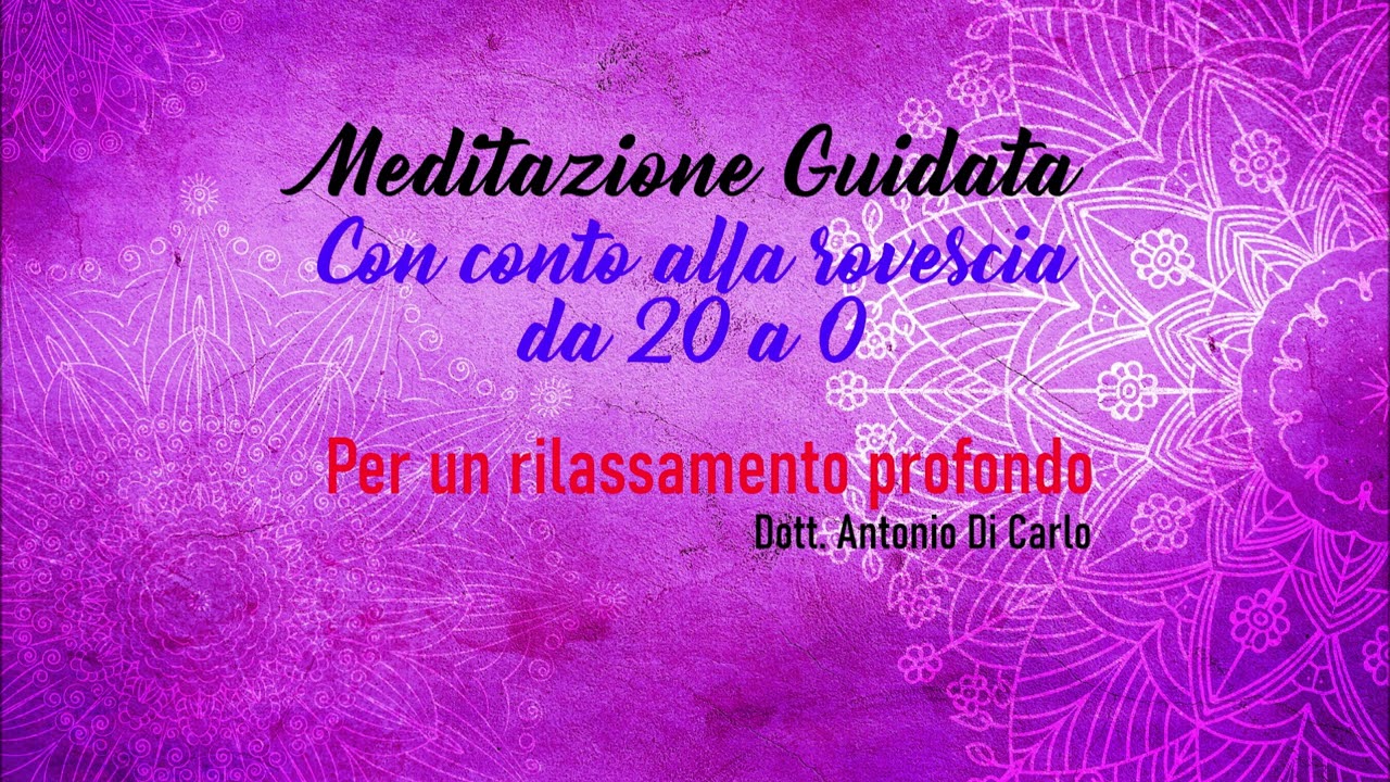 Conto alla rovescia. Da 20 a 0, rilassamento profondo
