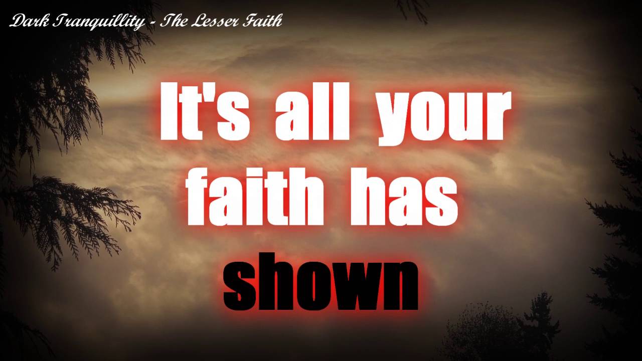Dark Tranquillity - The Lesser Faith (with lyrics)