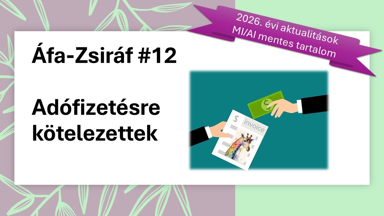 Áfa-Zsiráf #12 Az adófizetésre kötelezettek