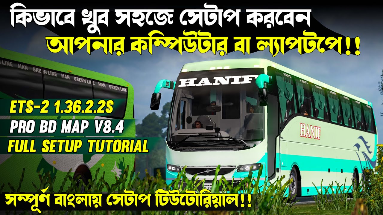 How To Install Euro Truck Simulator 2 v1.36 | Full Installing + Link Bangladeshi Map & BD Bus Mod