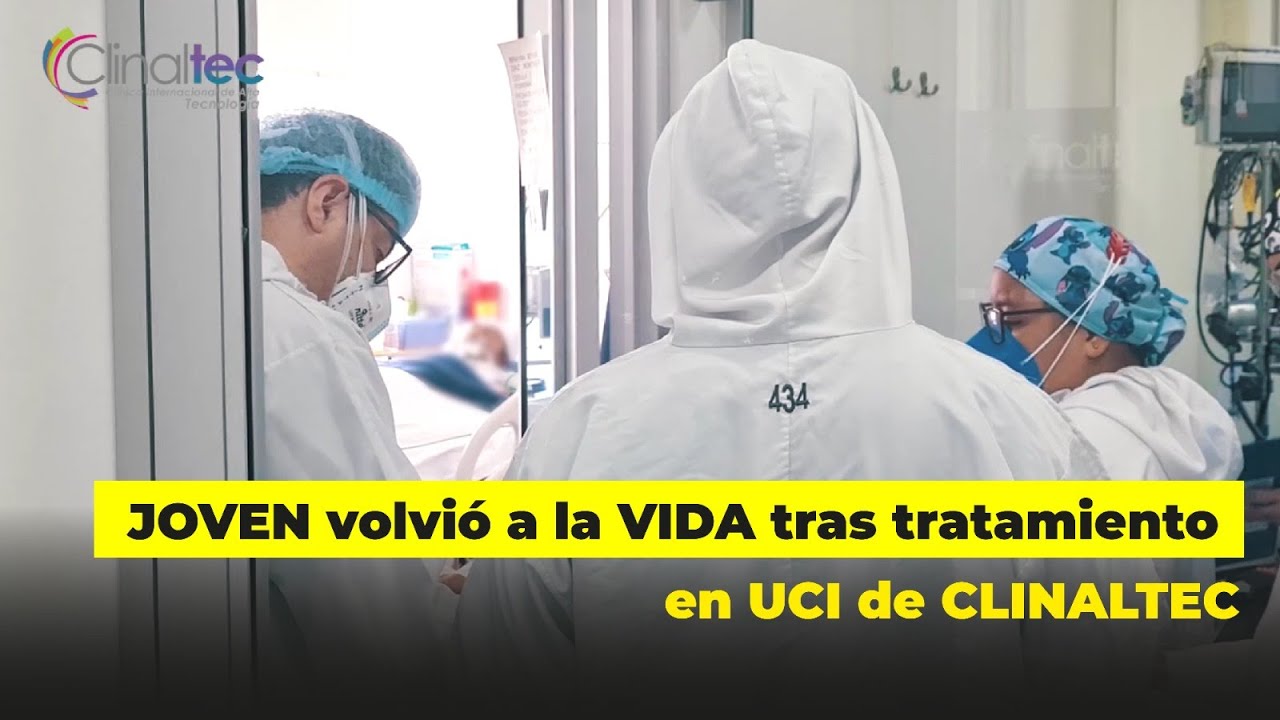 JOVEN volvió a la VIDA tras tratamiento en UCI de CLINALTEC