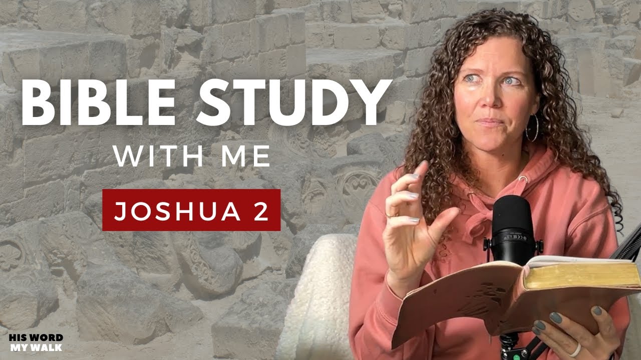Joshua 2 | The True Story of RAHAB In The Bible  [Bible Study WITH Me]