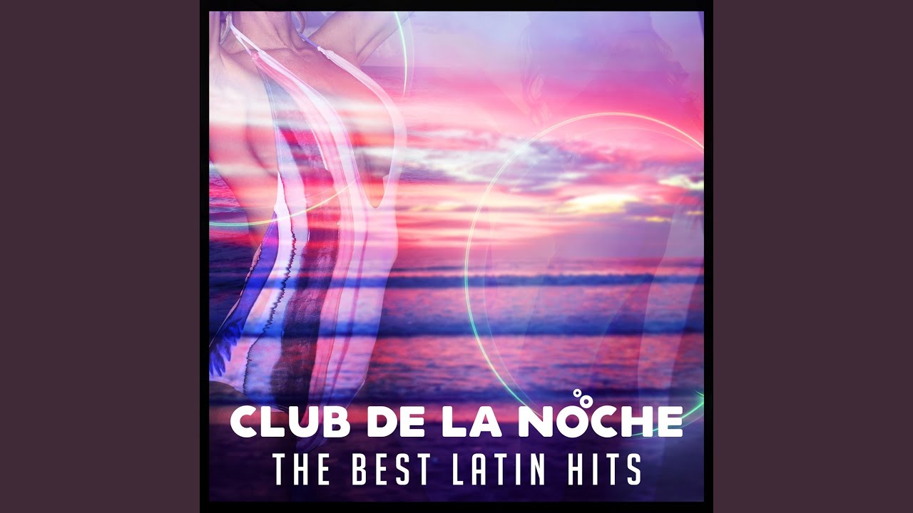 Club de la Noche: Latin Hit