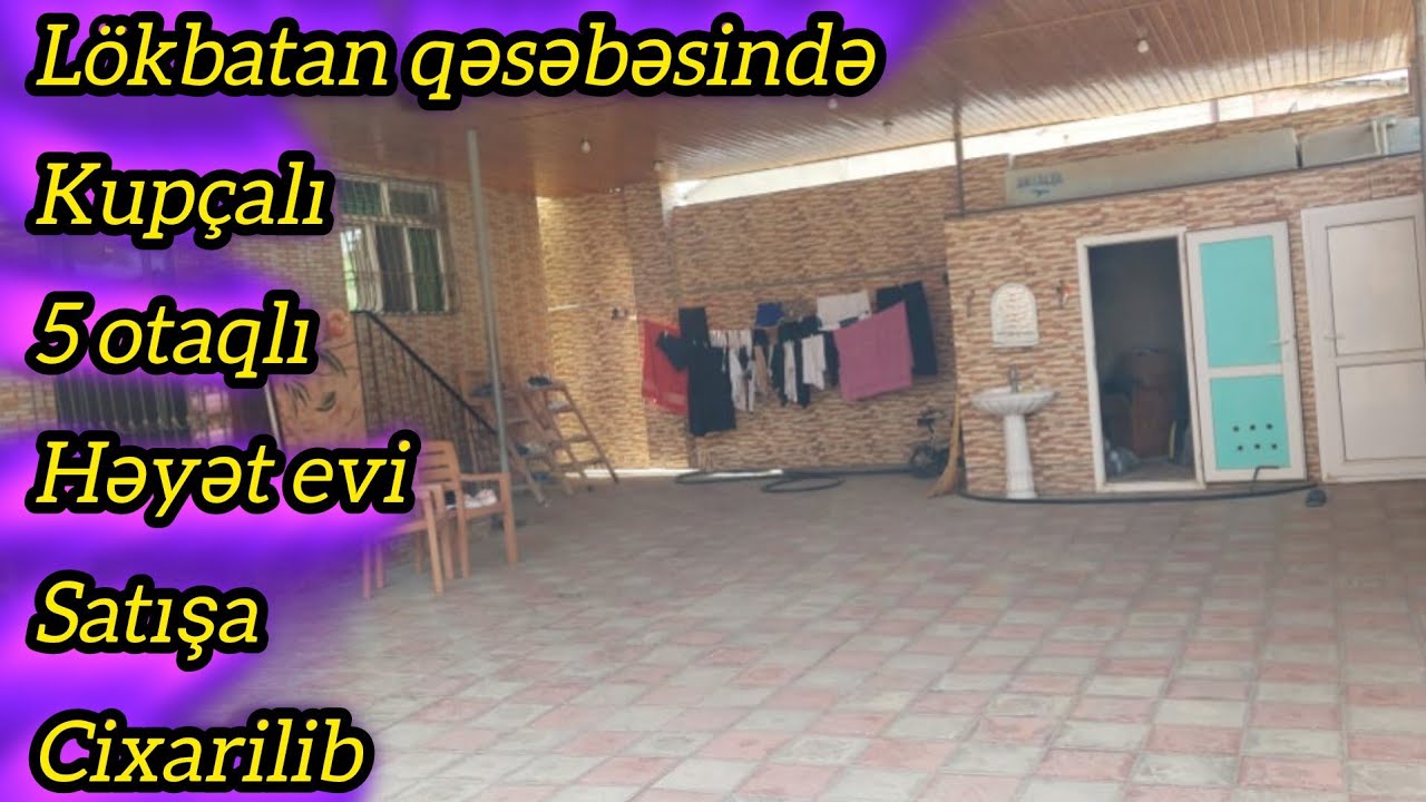 Lökbatanda kupçalı 5 otaqlı həyət evi satışa çıxarılıb @CavidMusicTime