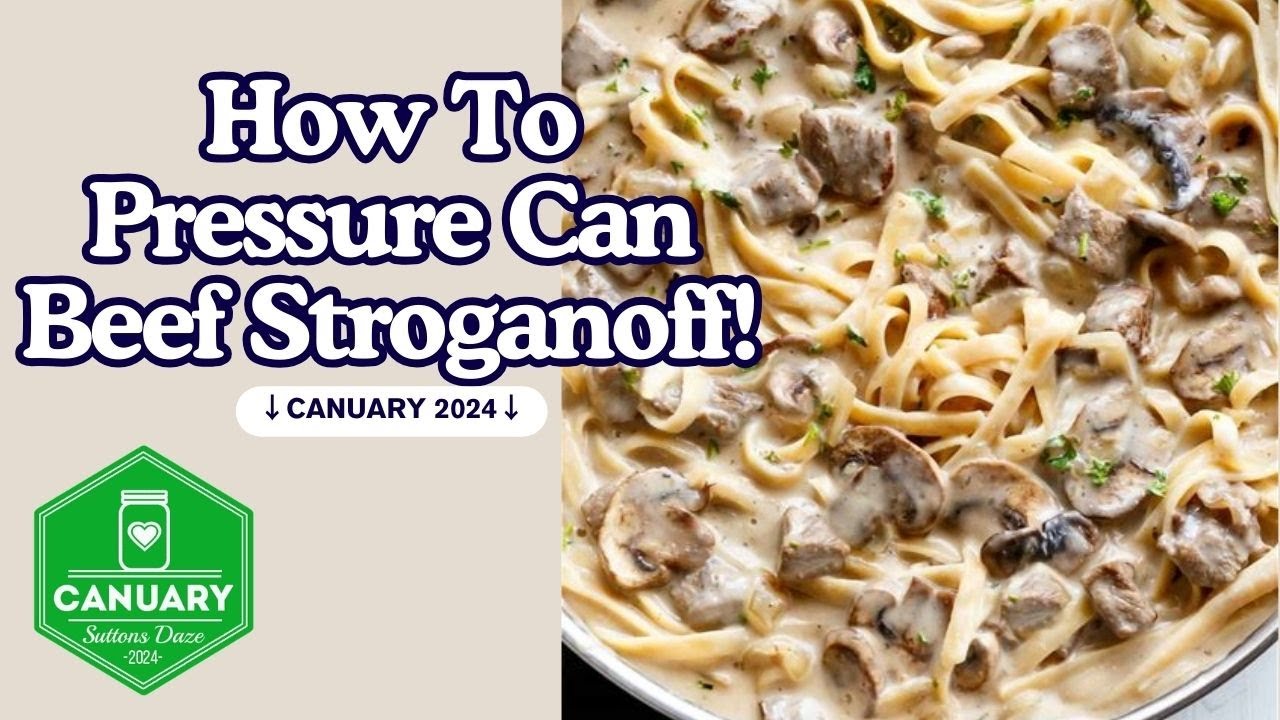 Home Canning Beef Stroganoff
