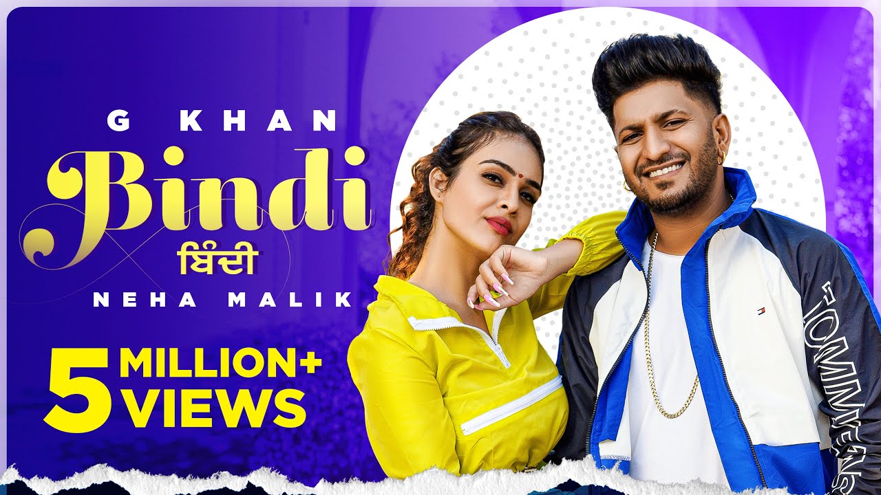 Bindi&nbsp;(Official Video) G Khan&nbsp;ft Neha Malik | Garry Sandhu&nbsp;| Latest Punjabi Song 2021| New Song 2021