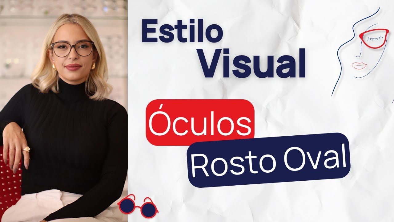 Óculos Ideais para Rosto Oval: Realce Seu Estilo | Estilo Visual
