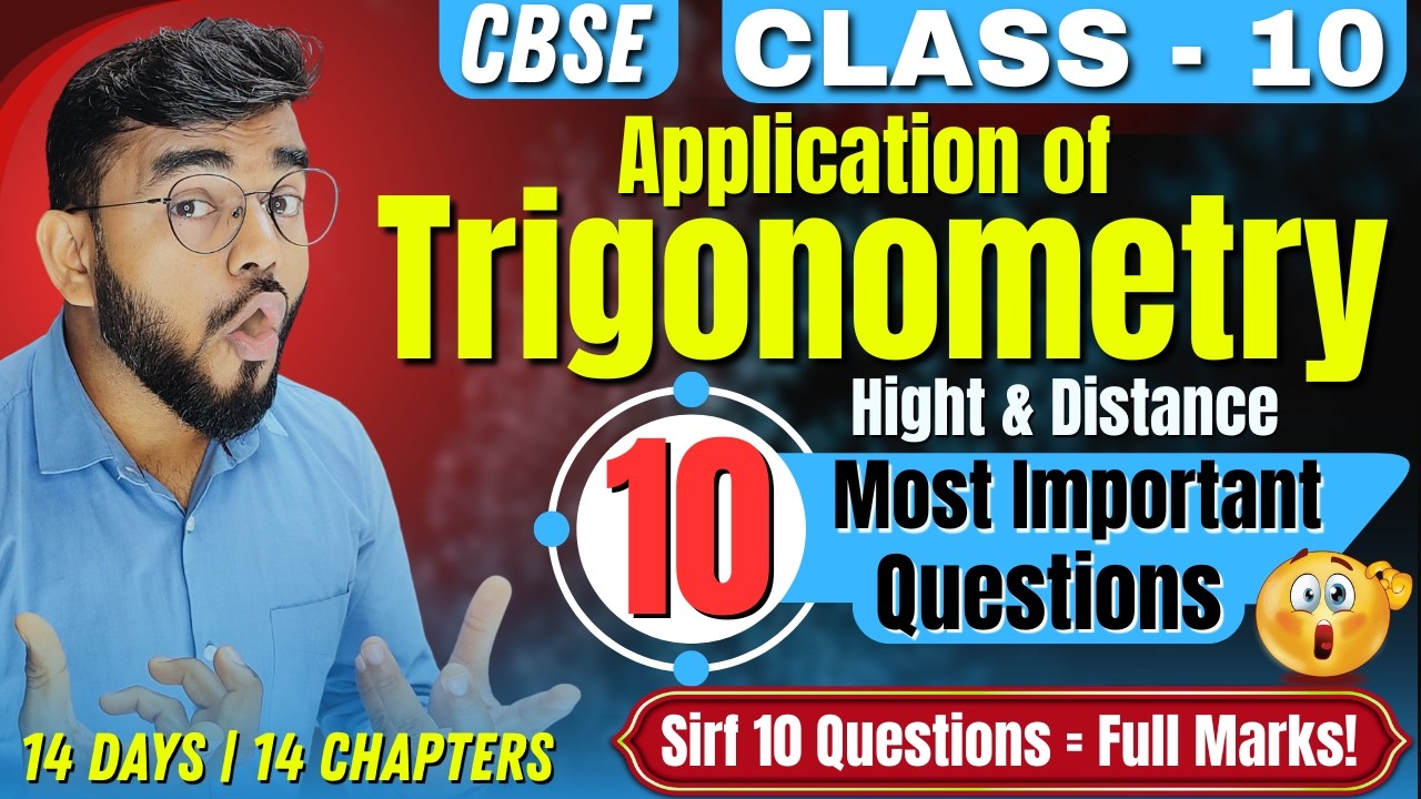 Class 10 Maths Chapter 9 Important Questions 🔥 | Applications of Trigonometry | CBSE 2026