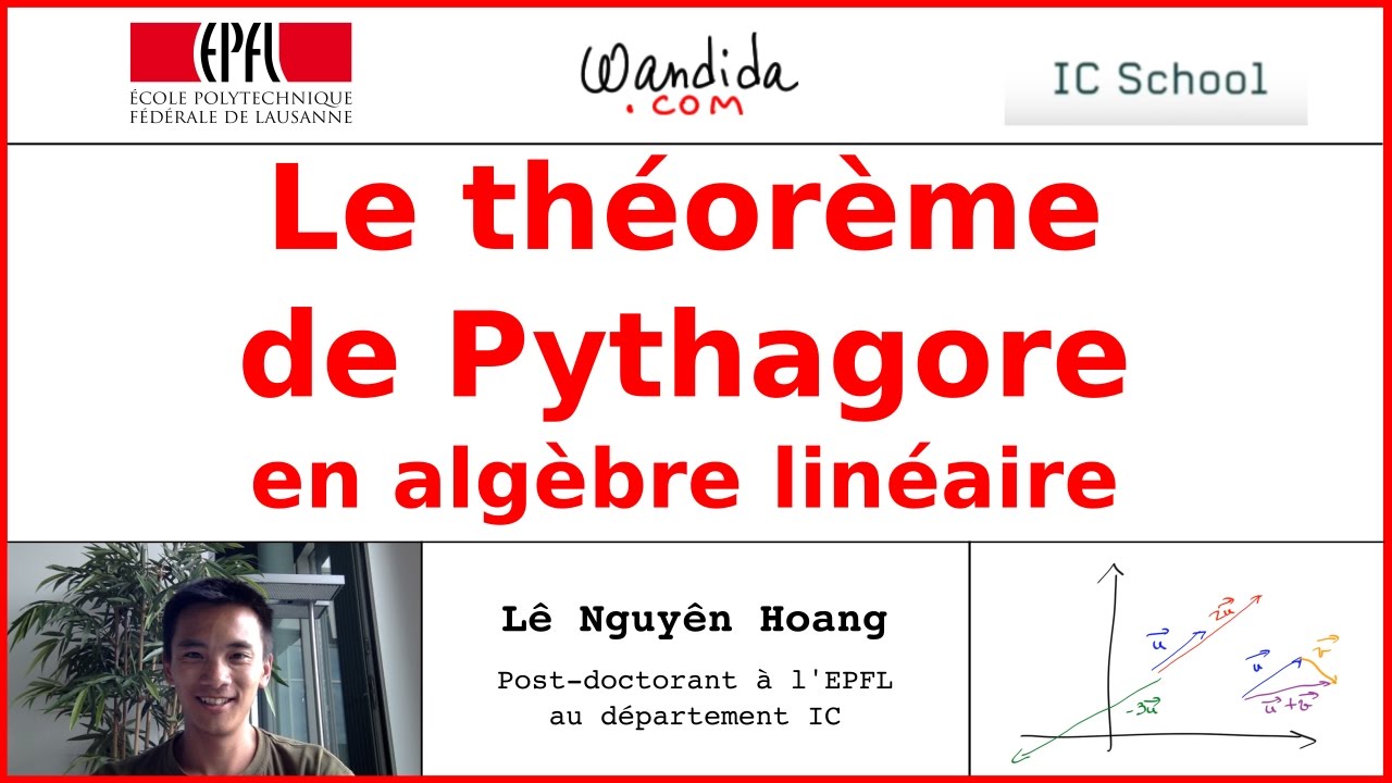 Le théorème de Pythagore en algèbre linéaire | Lê Nguyên Hoang