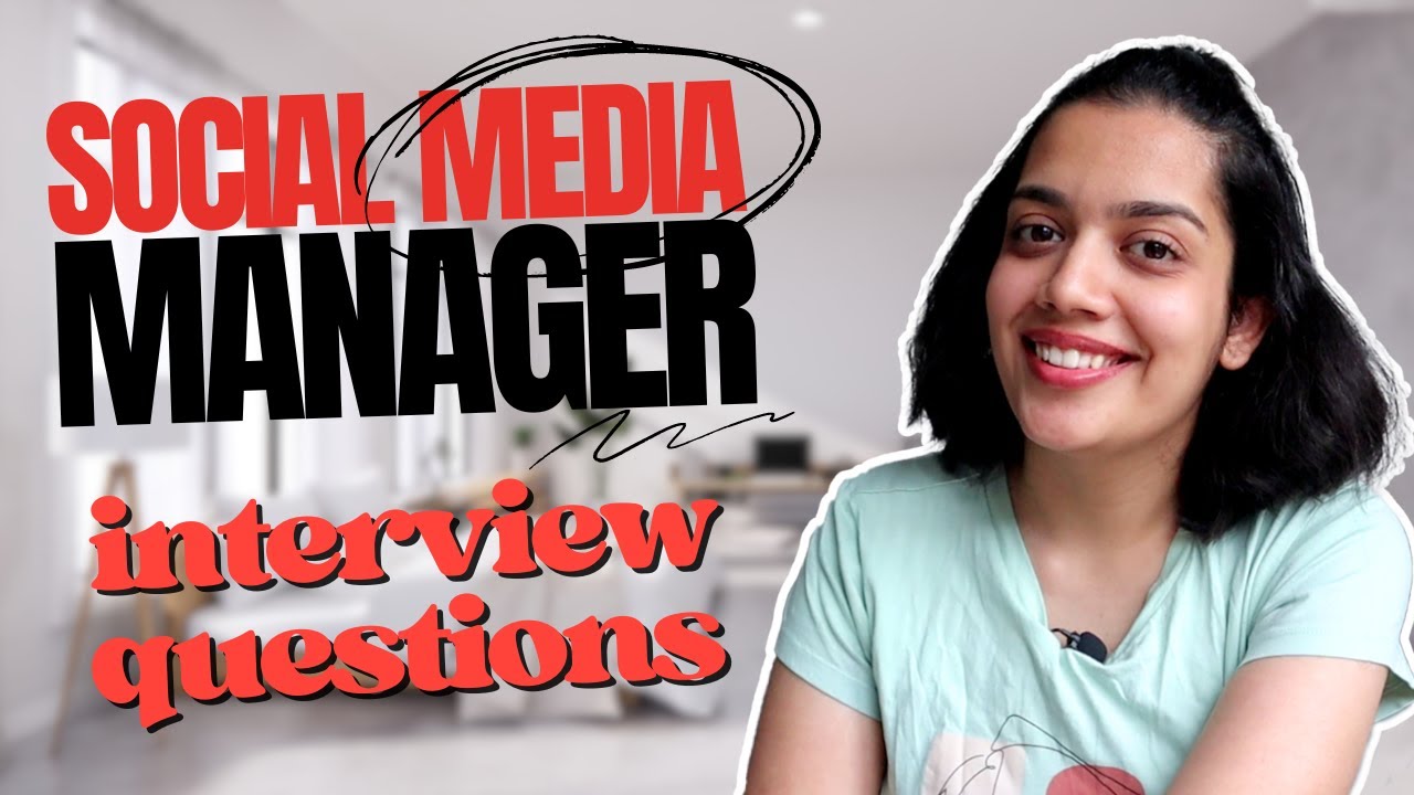 Common Social Media Manager Interview Questions | Aarati Kulkarni