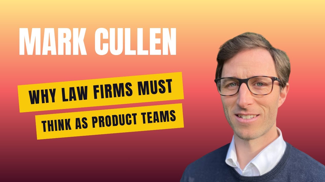 Mark Cullen – Legal AI That Works: Building, Buying & Bridging the Future