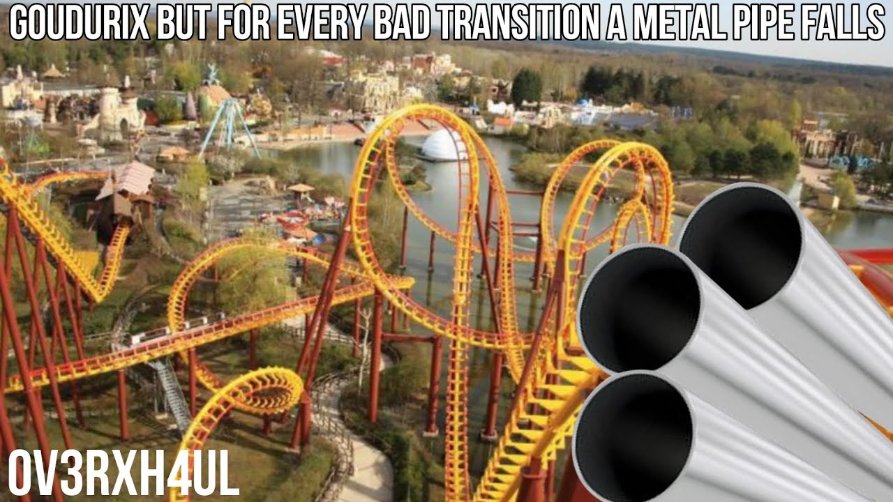 Goudurix, but for every bad transition, a metal pipe falls...
