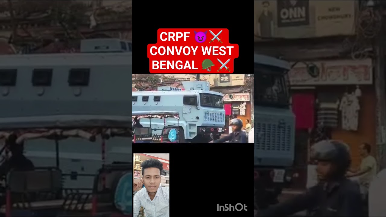 CRPF 😈⚔️🪖🪖 convoy West Bengal election duty ⚔️🪖✅⚔️#crpf #armylover #westbengalnews