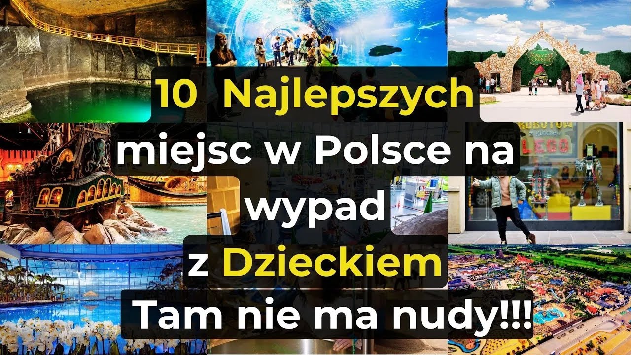 10 Najlepszych Miejsc w Polsce na Wypad z Dzieckiem #polska  #dzieci #atrakcjeturystycznepolska