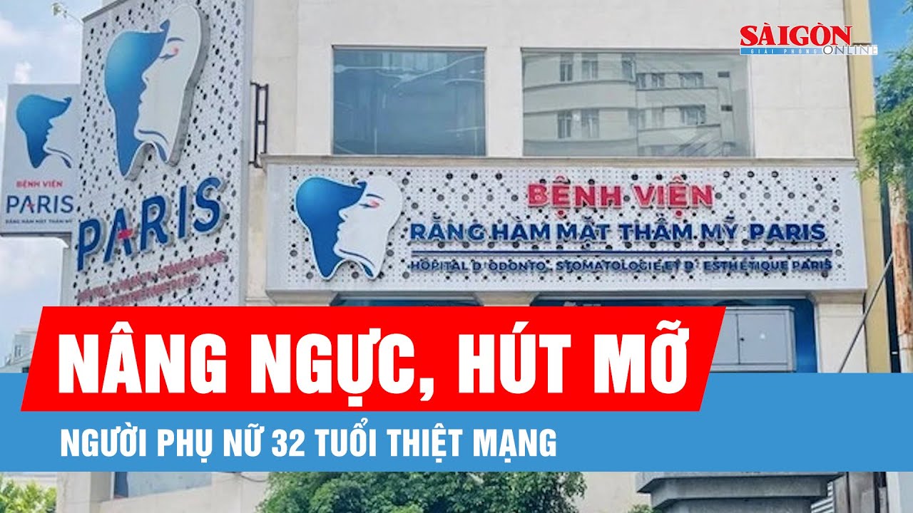 TPHCM: Người phụ nữ 32 tuổi tử vong sau khi nâng ngực và hút mỡ cánh tay