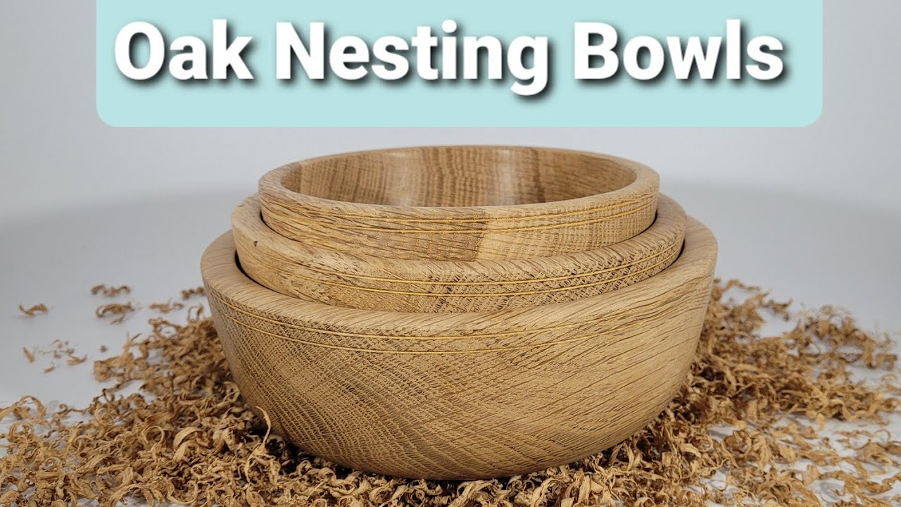 Woodturning Oak Nesting Bowls - Blanks to Beauty.