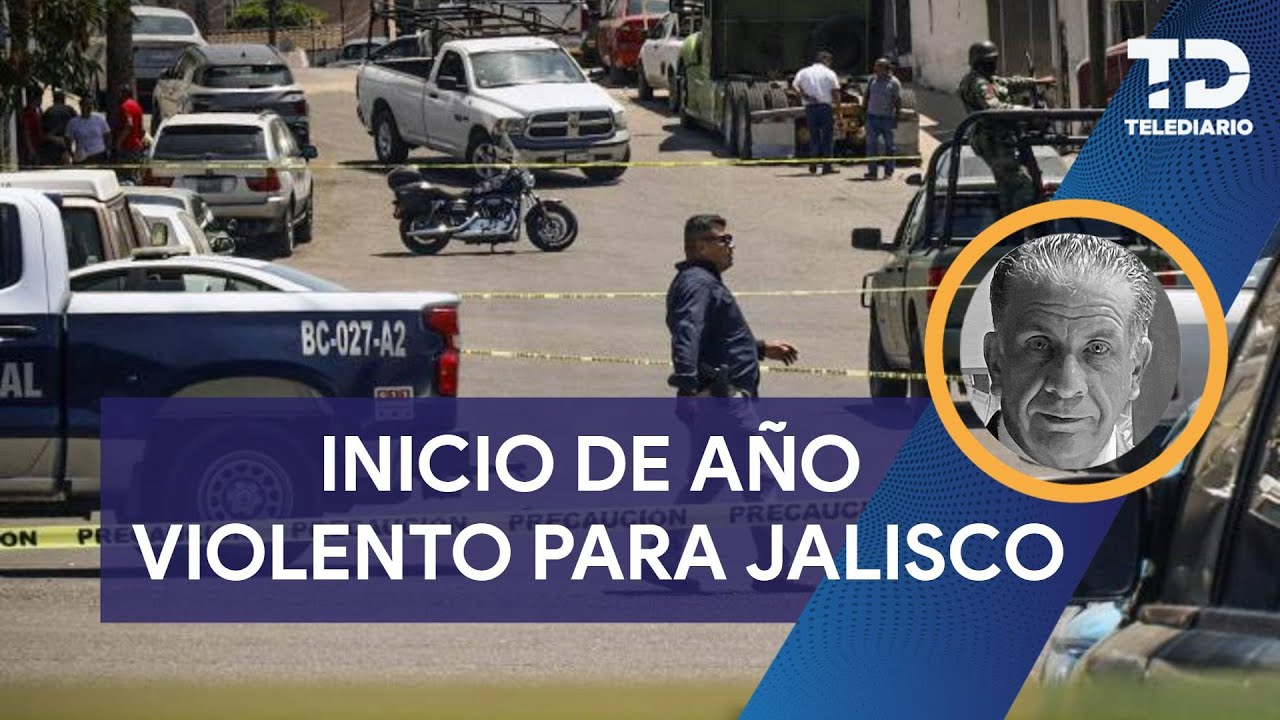 Inicio violento del 2026 en Jalisco