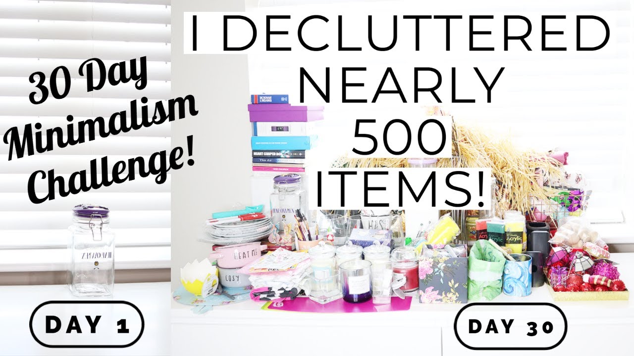 Minimalism | I did the 30 Day Minimalism Challenge - Decluttering nearly 500 items!