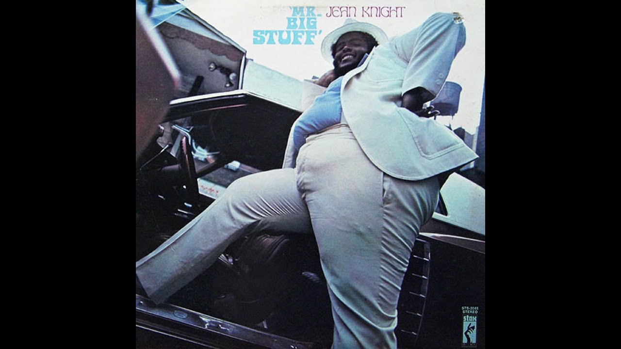 1971. Jean Knight - Mr. Big Stuff