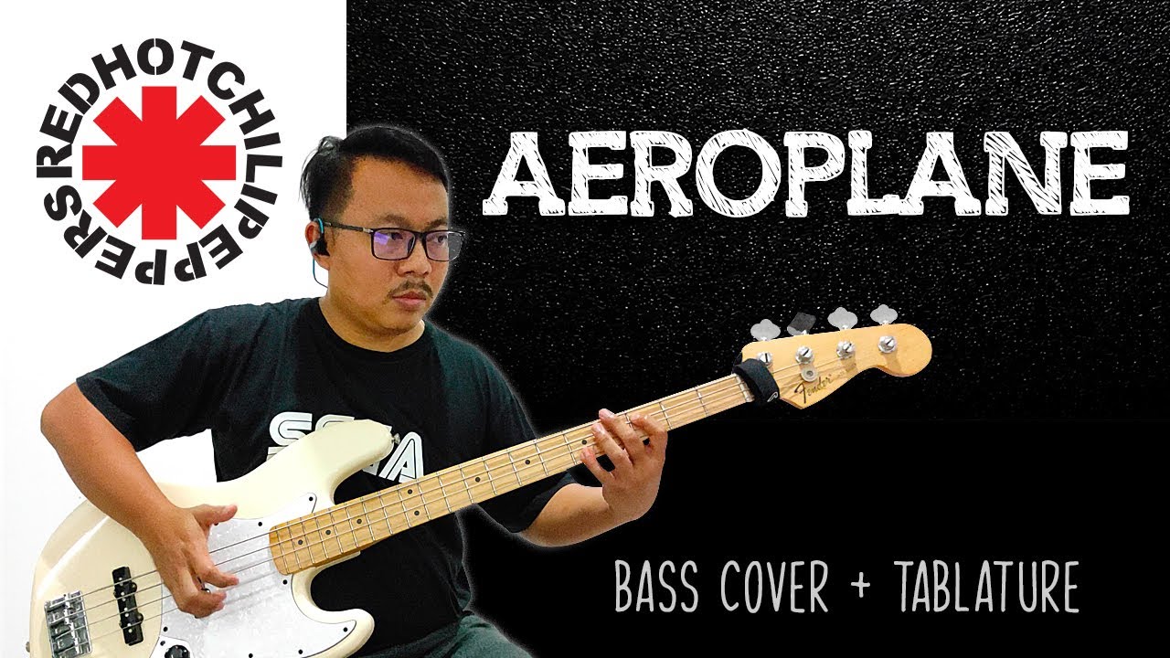 RHCP - Aeroplane [Bass Cover w/ Tabs Chapters & Lyrics]