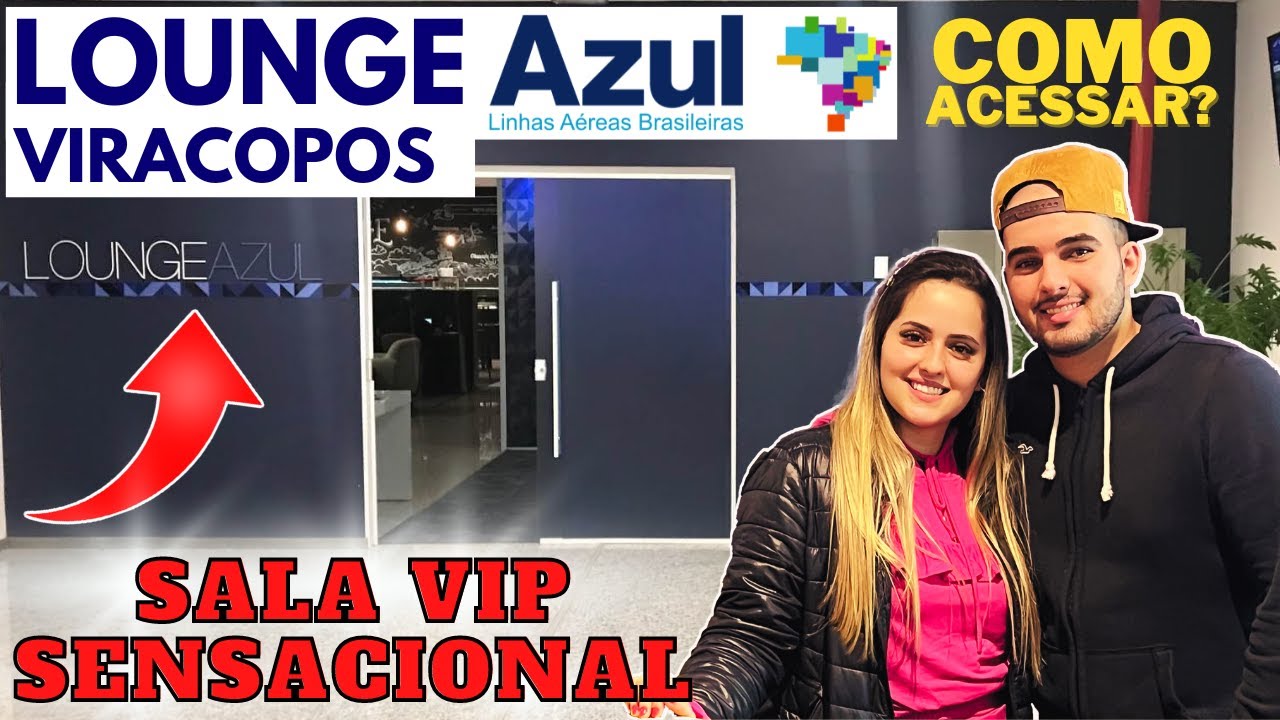 SALA VIP LOUNGE AZUL EM VIRACOPOS: BEDIDAS, COMIDAS, SERVIÇOS E COMODIDADES. COMO ACESSAR ? ✈️