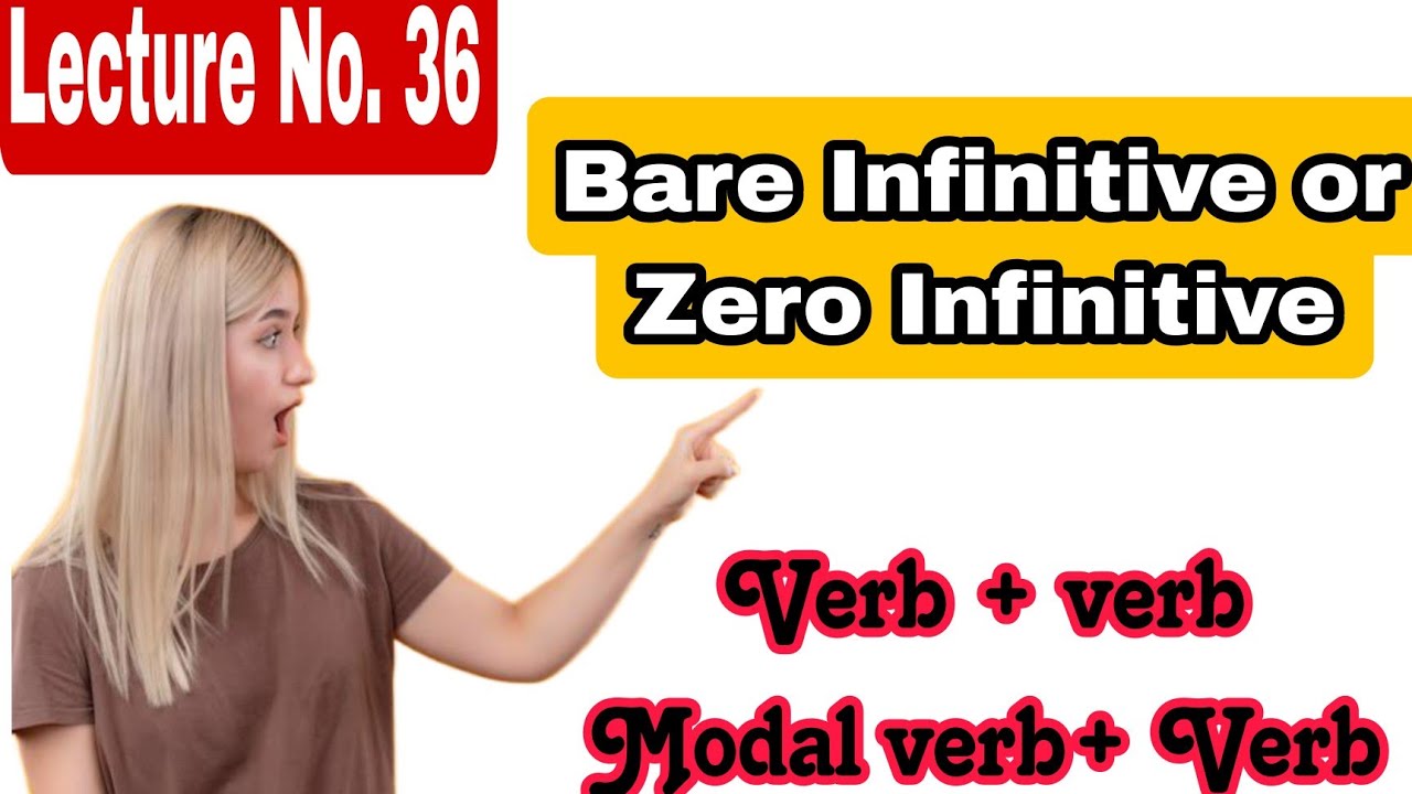 Bare Infinitive || How to identify Bare Infinitive || Bare Infinitive with Examples