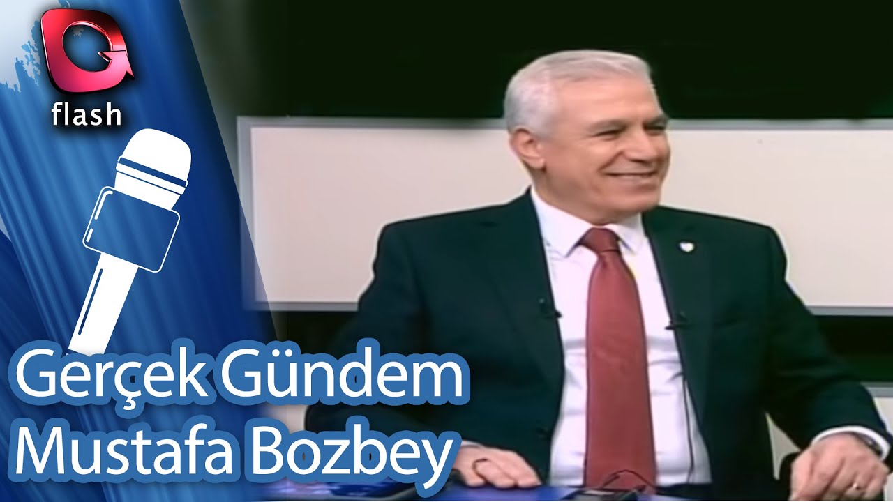 Gerçek Gündem - Mustafa Bozbey
