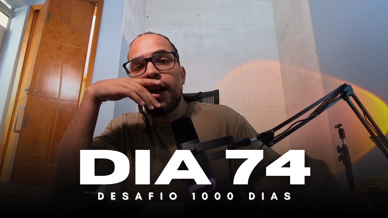 Voltando a rotina - Desafio dos 1000 Dias [74/1000]