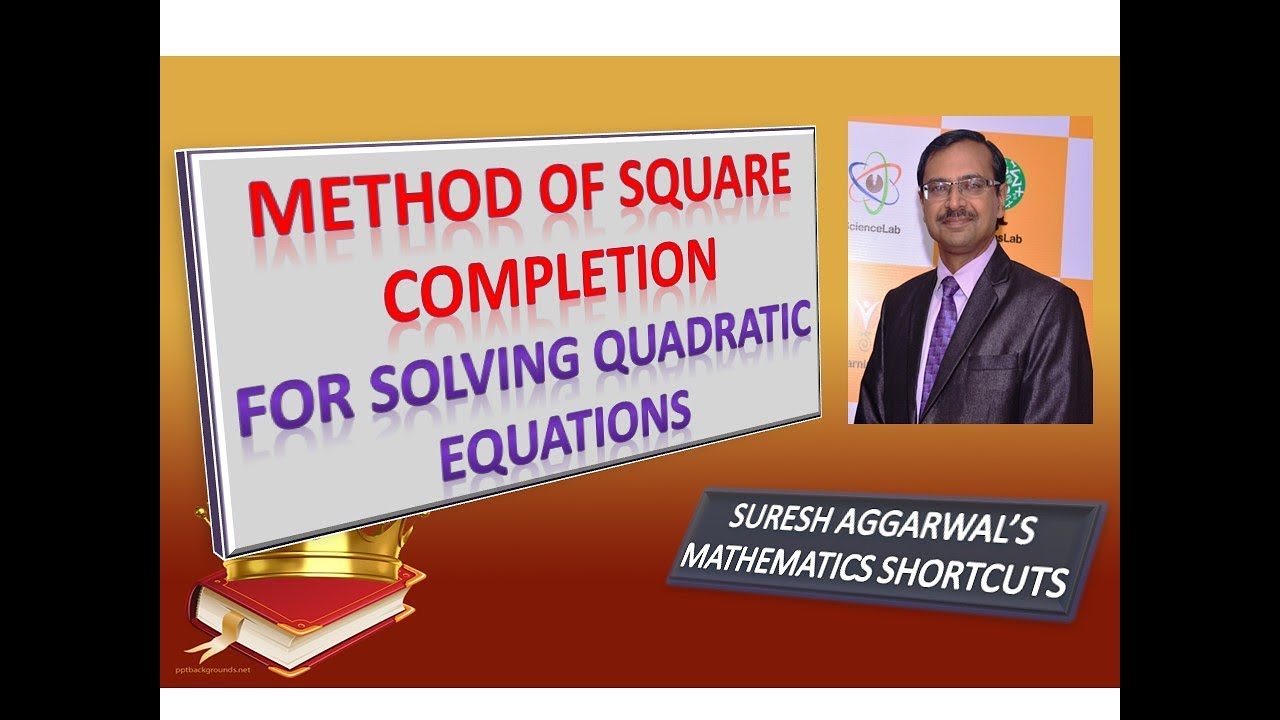 Trick 248 - Solve Quadratic Equations by Square Completion