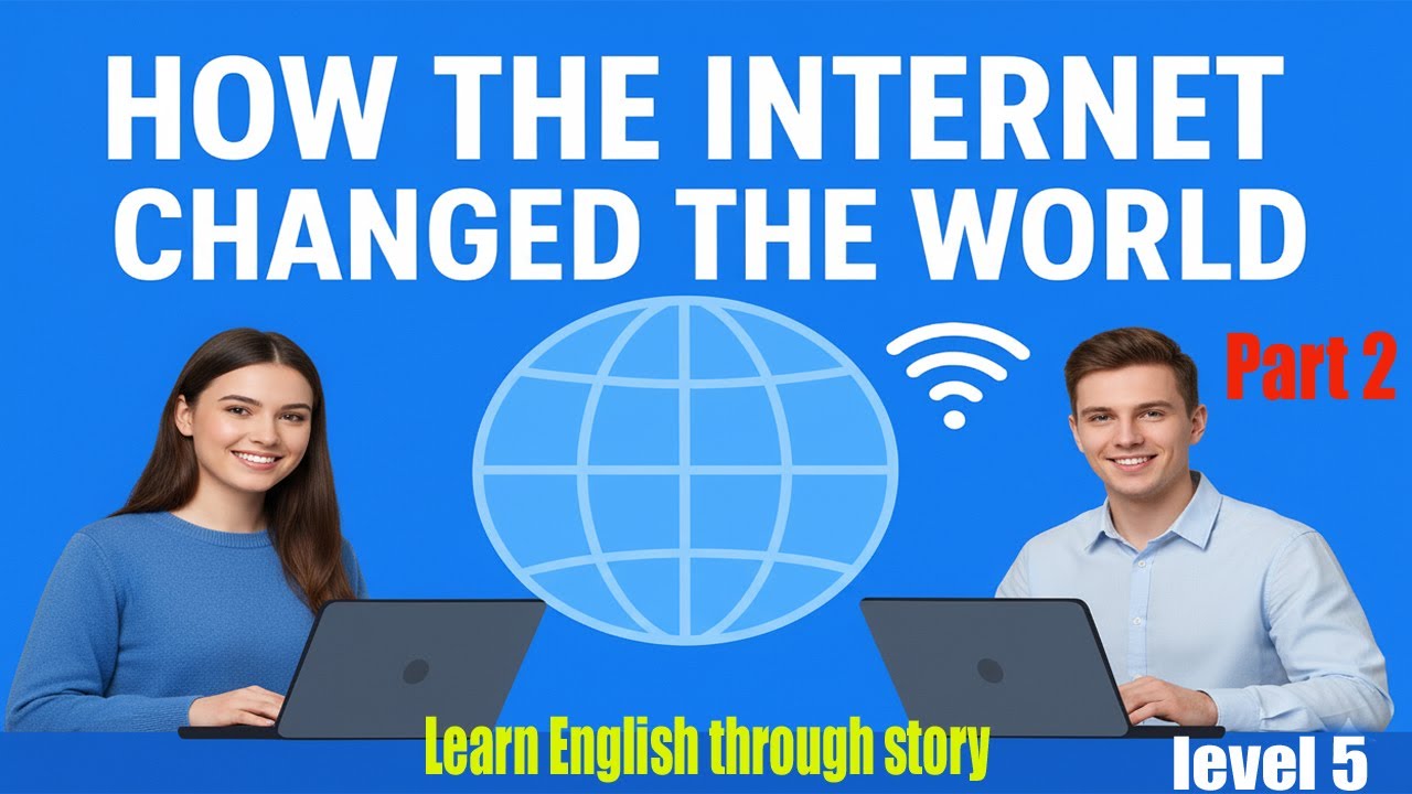 The Story of the Internet | level 5 | Part 2 | Learn English through story ||