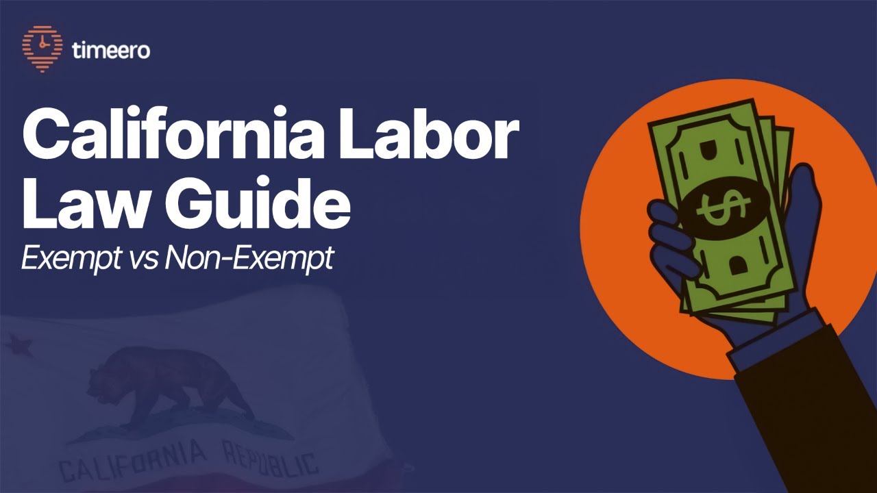 California Labor Laws for Salaried Employees: Exempt vs. Non-Exempt Explained